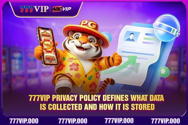 777VIP privacy policy defines what data is collected and how it is stored.