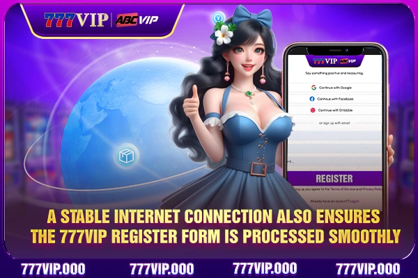 A stable internet connection also ensures the 777VIP register form is processed smoothly A stable internet connection also ensures the 777VIP register form is processed smoothly