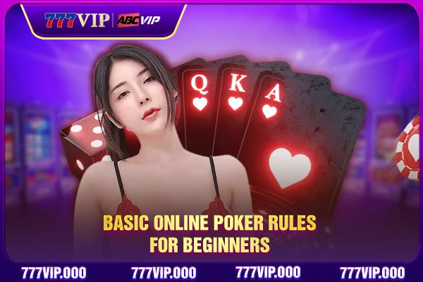 Basic online poker rules for beginners