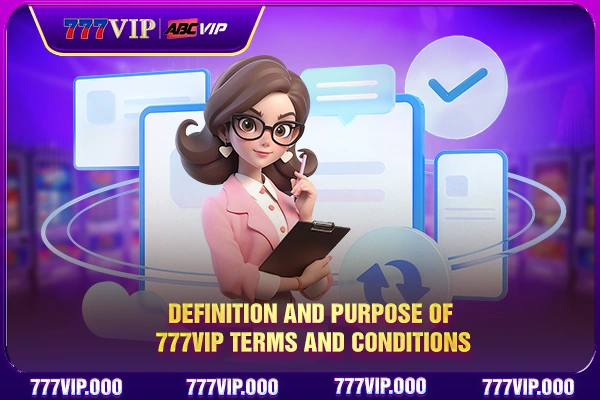 Definition and purpose of 777VIP terms and conditions