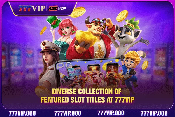 Diverse collection of featured slot titles at 777VIP
