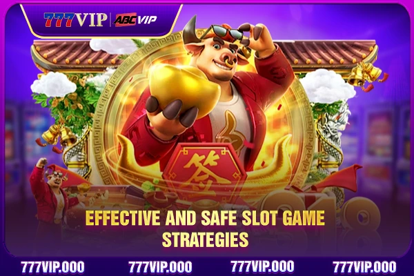 Effective and safe slot game strategies