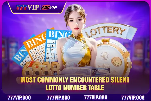 Most commonly encountered silent lotto number table