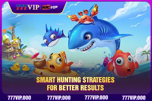 Smart Hunting Strategies for Better Results